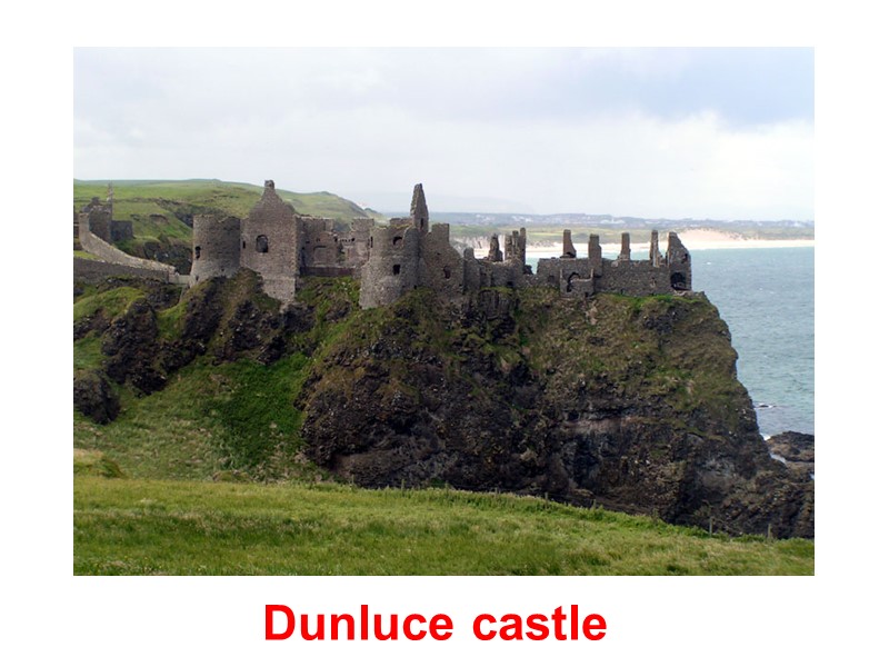 Dunluce castle